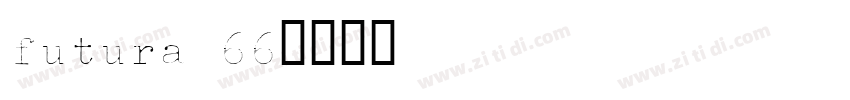 futura 66字体转换